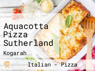 Aquacotta Pizza Sutherland