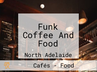 Funk Coffee And Food