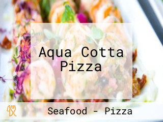Aqua Cotta Pizza