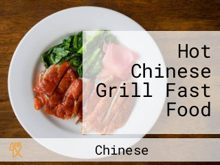 Hot Chinese Grill Fast Food