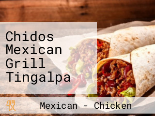 Chidos Mexican Grill Tingalpa