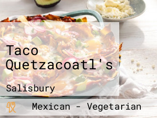 Taco Quetzacoatl's