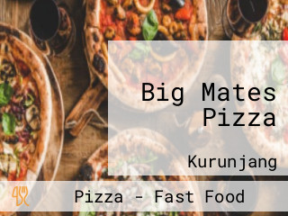 Big Mates Pizza