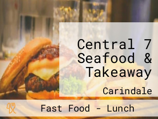 Central 7 Seafood & Takeaway