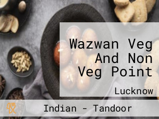 Wazwan Veg And Non Veg Point