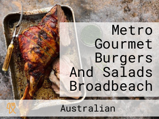 Metro Gourmet Burgers And Salads Broadbeach