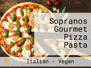 Sopranos Gourmet Pizza Pasta