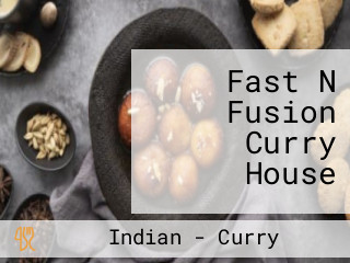 Fast N Fusion Curry House