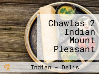 Chawlas 2 Indian Mount Pleasant