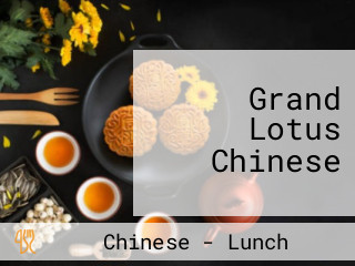 Grand Lotus Chinese