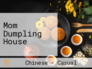Mom Dumpling House