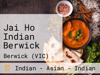 Jai Ho Indian Berwick
