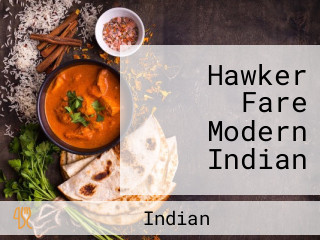 Hawker Fare Modern Indian