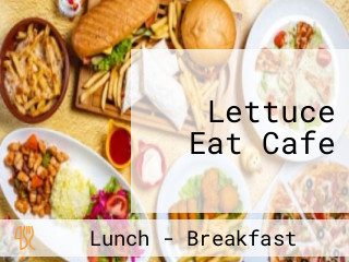 Lettuce Eat Cafe