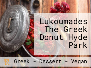 Lukoumades The Greek Donut Hyde Park