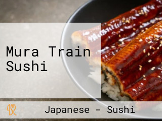 Mura Train Sushi