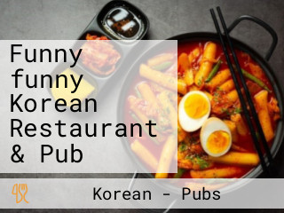 Funny funny Korean Restaurant & Pub