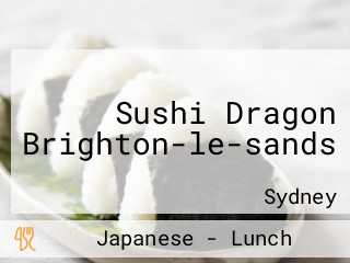 Sushi Dragon Brighton-le-sands