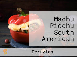 Machu Picchu South American Bar Restaurant