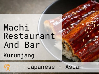 Machi Restaurant And Bar