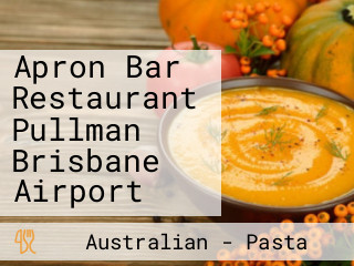 Apron Bar Restaurant Pullman Brisbane Airport