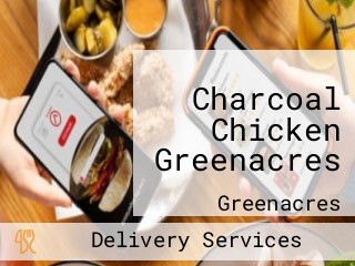 Charcoal Chicken Greenacres