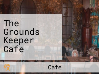 The Grounds Keeper Cafe