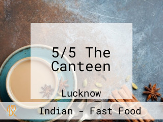 5/5 The Canteen
