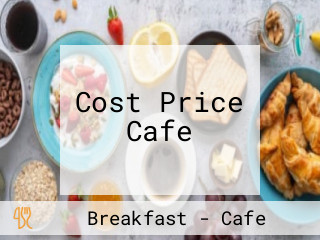 Cost Price Cafe