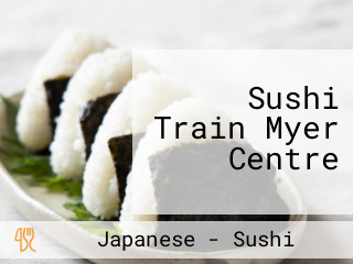 Sushi Train Myer Centre