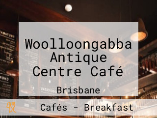 Woolloongabba Antique Centre Café