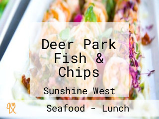 Deer Park Fish & Chips