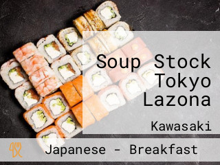 Soup Stock Tokyo Lazona