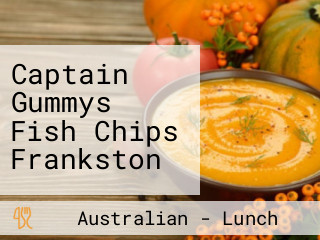 Captain Gummys Fish Chips Frankston