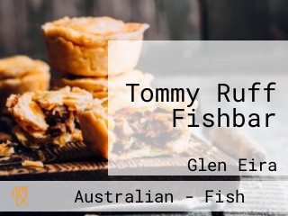 Tommy Ruff Fishbar