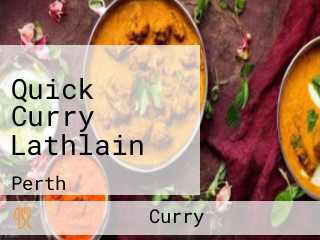 Quick Curry Lathlain