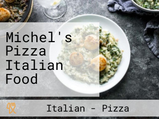 Michel's Pizza Italian Food