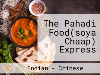 The Pahadi Food(soya Chaap) Express