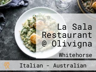 La Sala Restaurant @ Olivigna