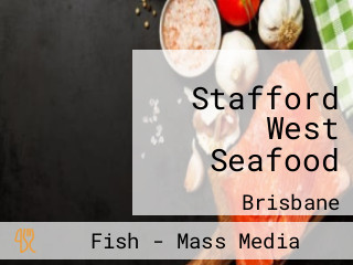 Stafford West Seafood