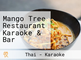 Mango Tree Restaurant Karaoke & Bar