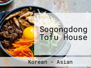 Sogongdong Tofu House