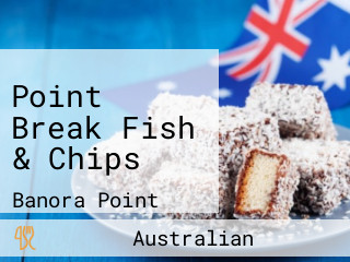 Point Break Fish & Chips