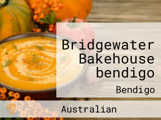 Bridgewater Bakehouse bendigo