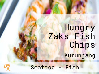 Hungry Zaks Fish Chips