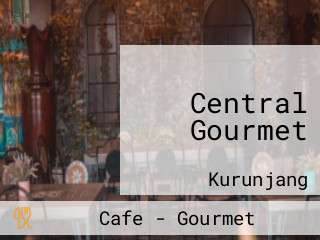 Central Gourmet
