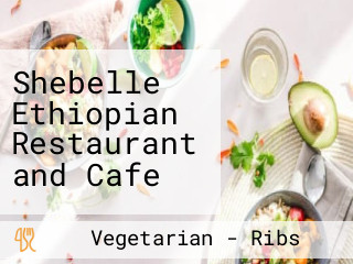 Shebelle Ethiopian Restaurant and Cafe