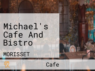 Michael's Cafe And Bistro