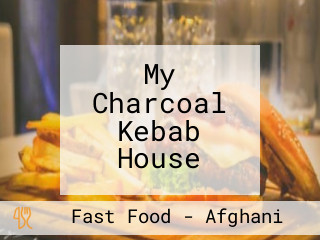 My Charcoal Kebab House