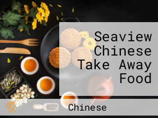 Seaview Chinese Take Away Food